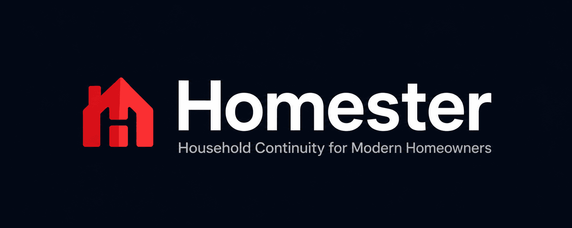 Household continuity for modern Homeowners